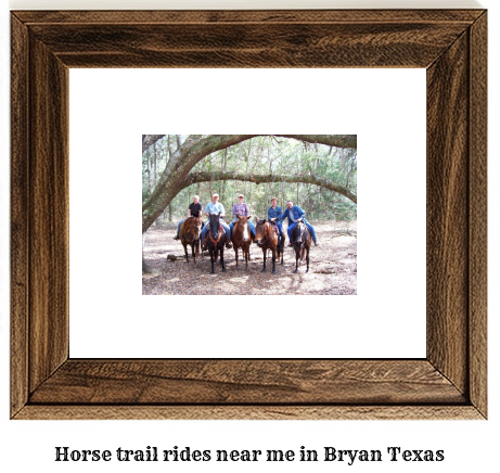 horse trail rides near me in Bryan, Texas